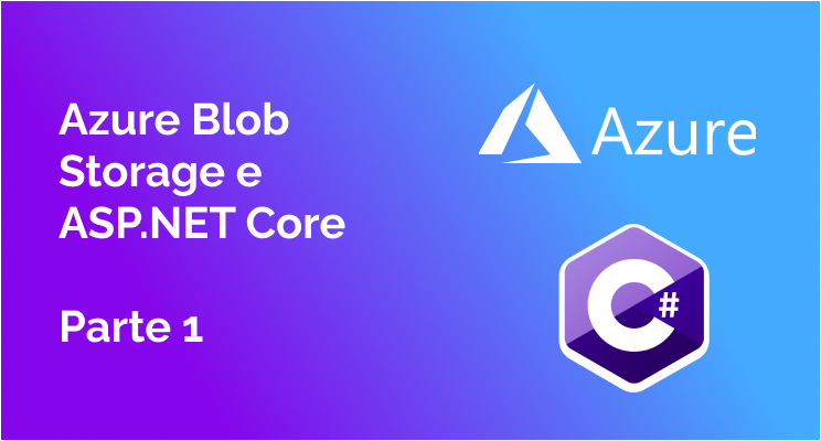 Azure Blob Storage e ASP.NET Core – Parte 1